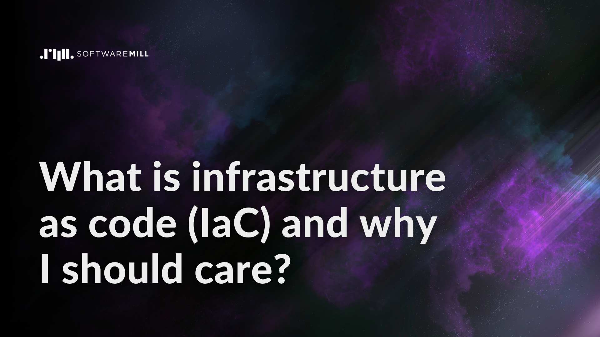 What is infrastructure as code (IaC) and why I should care? webp image